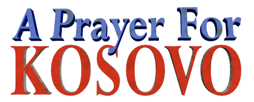 A Prayer for Kosovo